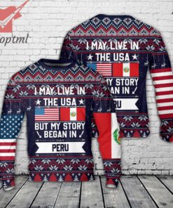 I May Live In The USA But My Story Began In Peru Ugly Christmas Sweater