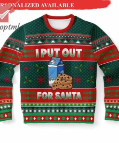 I Put Out For Santa Ugly Christmas Sweater