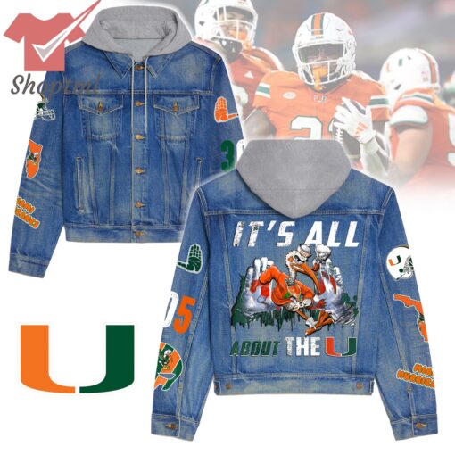 Miami Hurricanes It’s All About The U Hooded Denim Jacket