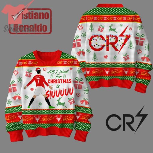 CR7 All I Want For Christmas is Siu Ugly Christmas Sweater